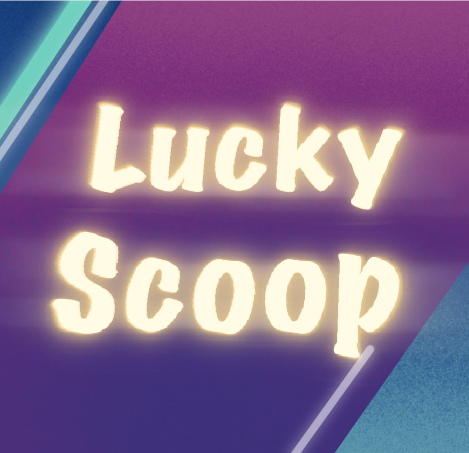 Lucky Scoop